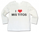 Camiseta I LOVE MIS TITOS WML 
