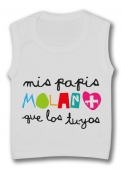 Camiseta sin mangas MIS PAPIS MOLAN + QUE LOS TUYOS TW