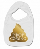 Babero POOP IS COMING W.