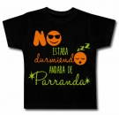Camiseta NO ESTABA DURMIENDO ANDABA DE PARRANDA BC