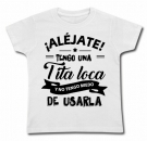 Camiseta ALJATE TENGO UNA TITA LOCA...WC