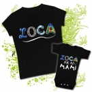 Camiseta MAMA LOCA + Body LOCA POR MI MAMI