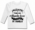 Camiseta ALJATE TENGO UNA ABUELA LOCA.. 
