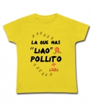 Camiseta LA QUE HAS LIADO POLLITO! 