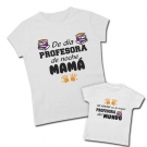 Camiseta de da PROFESORA y de noche MAMA + Camiseta mi MAMA es la mejor PROFESORA del mundo