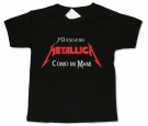 Camiseta YO ESCUCHO METALLICA COMO MI MAMI !! BMC