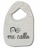 Babero NO ME CALLO W. 