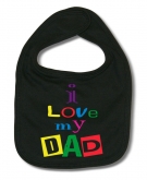 I LOVE MY DAD B. BIB 