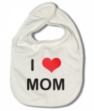 I LOVE MOM W. BIB