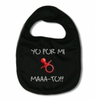 Babero POR MI CHUPETE MAAA-TO B.