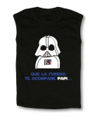 Camiseta QUE LA FUERZA TE ACOMPA�E PAPI..!! TB