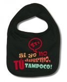 Babero SI YO NO DUERMO, T� TAMPOCO! B. 