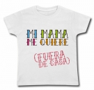 Camiseta MI MAMA ME QUIERE ( FUERA DE CASA ) WMC