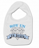 Babero SOY UN DIAMANTE EN BRUTO W.