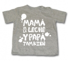 Camiseta MAM� ES LA LECHE Y PAP� TAMBI�N GMC