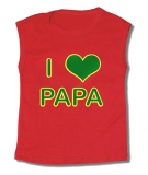 Camiseta sin mangas I LOVE PAPA (VERDE) TR.