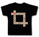 Camiseta I LOVE PAPA I LOVE MAMA ALWAYS ( Siempre ) BMC