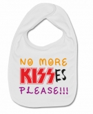 Babero NO MORE KISS ES PLEASE! W. 