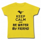 Camiseta KEEP CALM AND BE WATER MY FRIEND AMC