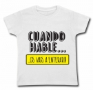 Camiseta CUANDO HABLE..OS VAIS A ENTERAR !!
