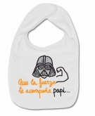 Babero QUE LA FUERZA TE ACOMPA�E PAPI!! (Pant) W.