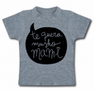 Camiseta TE QUERO MUSHO MAMI! GC