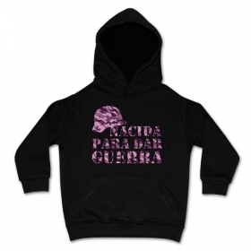Sudadera NACIDA PARA DAR GUERRA
