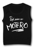 Camiseta sin mangas PAP� QUIERO SER MOTERO TB