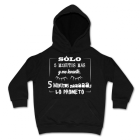 Sudadera S&Oacute;LO 5 MINUTOS M&Aacute;S Y ME LEVANTO... 