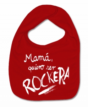Babero MAM&Aacute;, QUIERO SER ROCKERA R