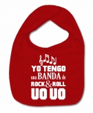 Babero YO TENGO UNA BANDA DE ROCK & ROLL UOUO R