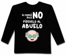 Camiseta SI MAMÁ DICE NO PÍDESELO AL ABUELO BL