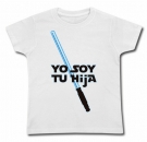 Camiseta YO SOY TU HIJA (niña) WC