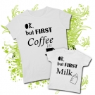 Camiseta MAMA Ok but FIRST COFFEE + Camiseta PEQUE Ok but FIRST MILK WC