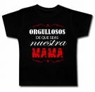 Camiseta ORGULLOSOS DE QUE SEAS NUESTRA MAMA BC
