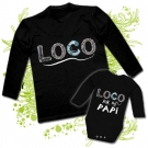 Camiseta PAPA palabra LOCO + Body beb frase LOCO POR MI PAPI 