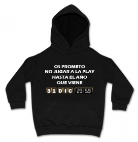 Sudadera OS PROMETO NO JUGAR A LA PLAY 23:.59 H