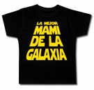 Camiseta LA MEJOR MAMI DE LA GALAXIA 