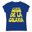 Camiseta LA MEJOR MAMI DEL A GALAXIA
