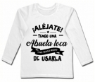 Camiseta AL�JATE TENGO UNA ABUELA LOCA.. 