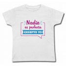 Camiseta NADIE ES PERFECTA EXCEPTO YO