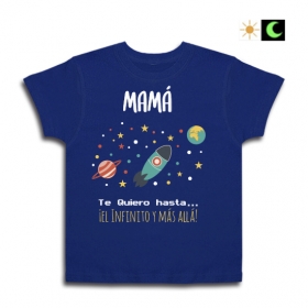 Camiseta MAM&Aacute; Te quiero hasta EL INFINITO y m&aacute;s all&aacute; (D&iacute;a & Noche)
