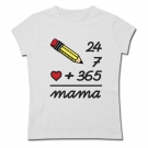 Camiseta para mama 24, 7= 365